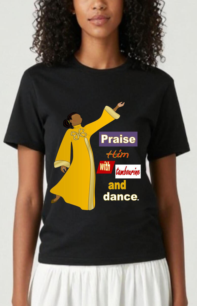 Praise Him with Tambourine and Dance Women's, Girls Christian T-shirt. Featuring a female Praise Dancer wearing a yellow and gold liturgical attire.