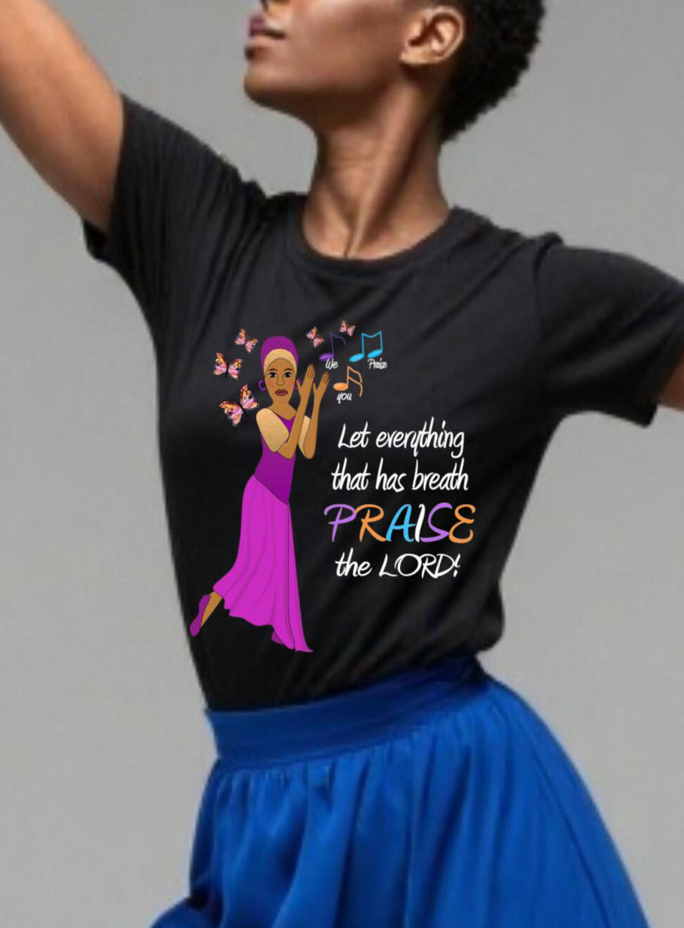 Let Everything That Has Breath Praise The Lord Women's Christian T-shirts. Featuring a Praise Dancer, butterflies and music notes.