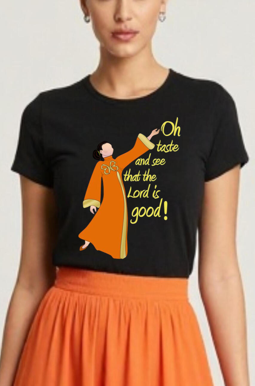 Oh Taste And See That The Lord Is Good! Women Christian T-shirt. Featuring a female Praise Dancer dressed in orange and gold liturgical attire.